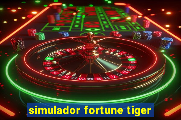 simulador fortune tiger