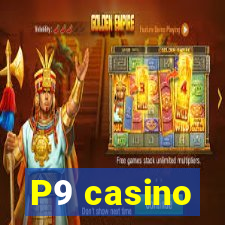 P9 casino