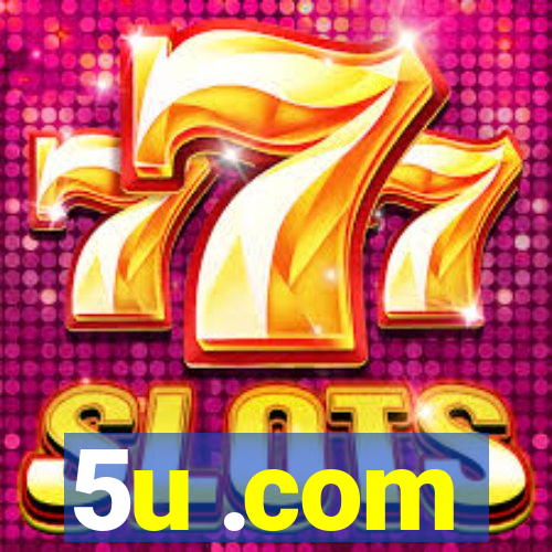 5u .com