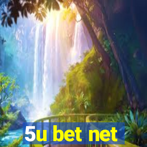 5u bet net