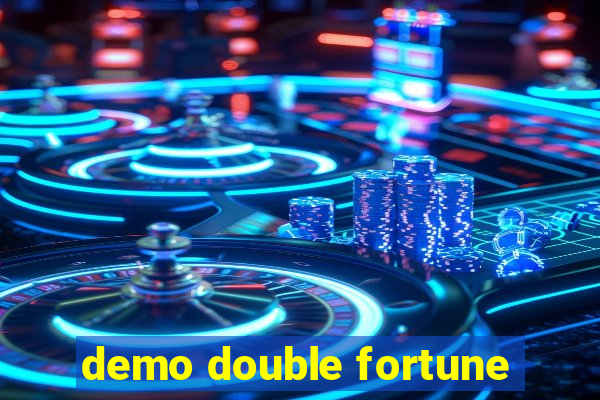 demo double fortune