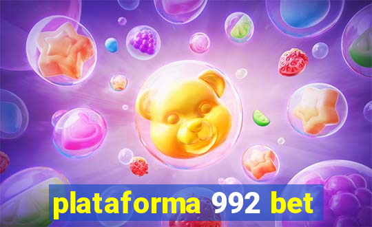 plataforma 992 bet