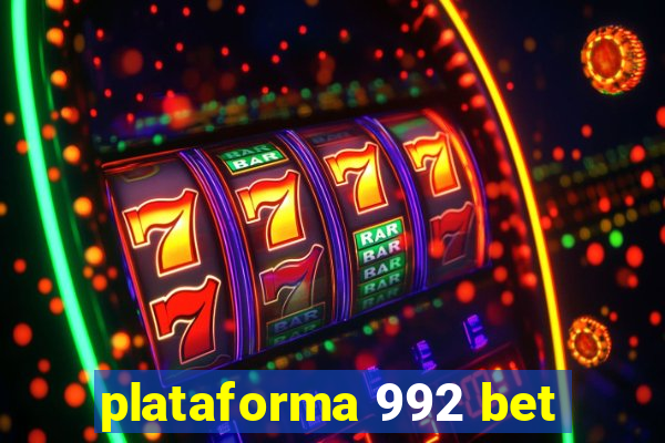 plataforma 992 bet