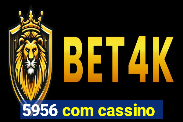 5956 com cassino