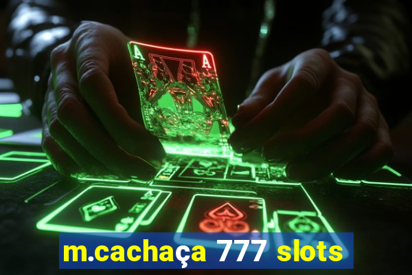 m.cachaça 777 slots