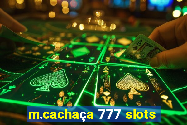 m.cachaça 777 slots