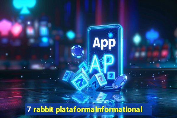 7 rabbit plataformaInformational