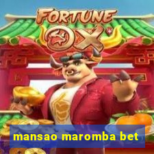 mansao maromba bet