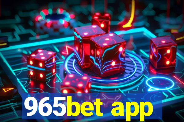 965bet app