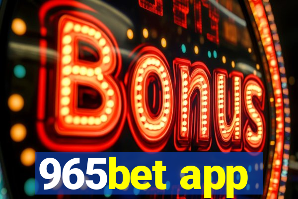 965bet app