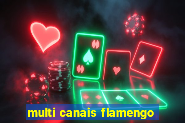 multi canais flamengo