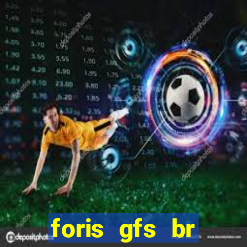 foris gfs br instituicao de pagamento ltda