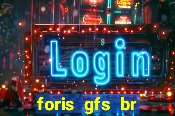 foris gfs br instituicao de pagamento ltda