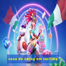 casa de swing em curitiba