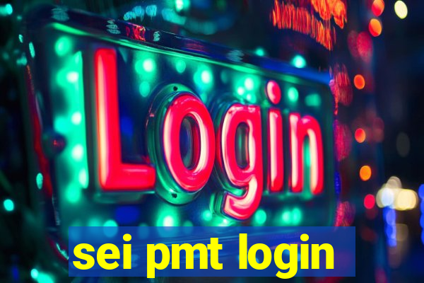 sei pmt login