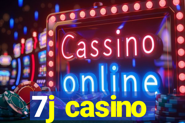 7j casino