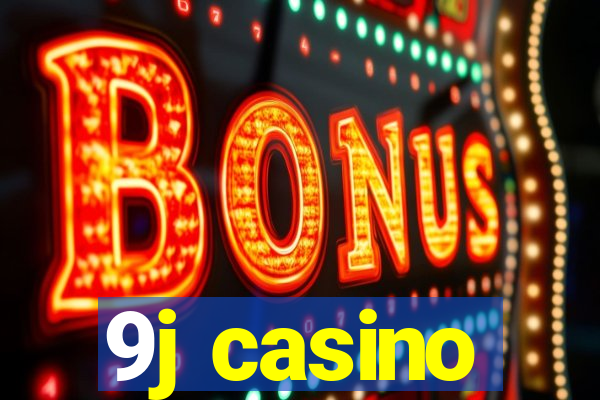 9j casino