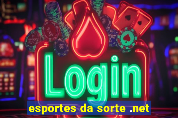 esportes da sorte .net