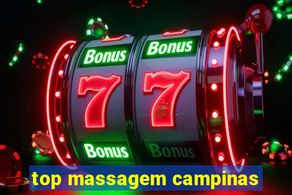 top massagem campinas