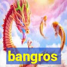 bangros