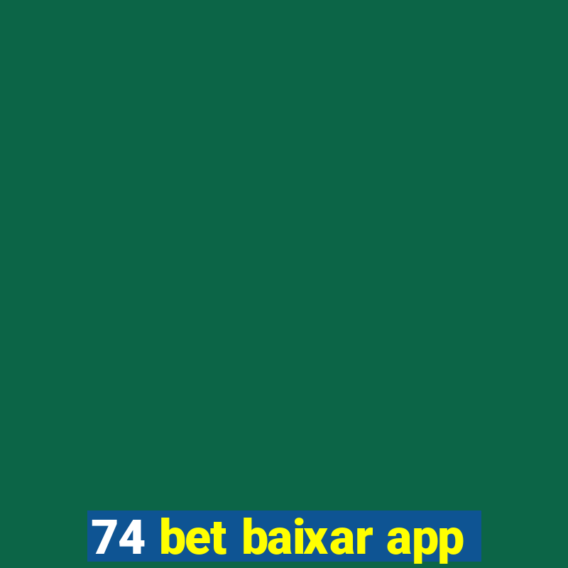 74 bet baixar app