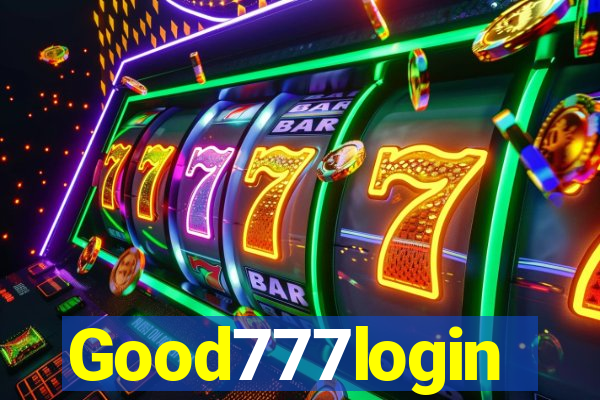 Good777login