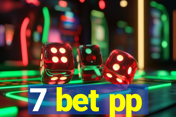 7 bet pp