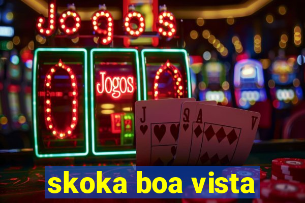 skoka boa vista