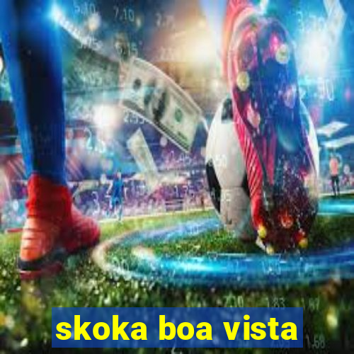 skoka boa vista