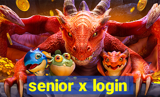 senior x login