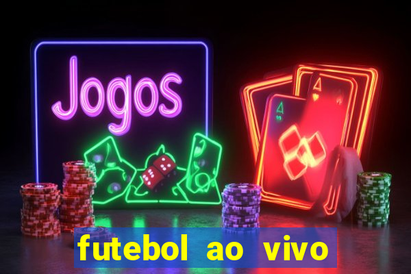 futebol ao vivo multi canais