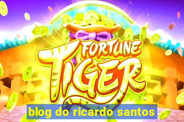 blog do ricardo santos