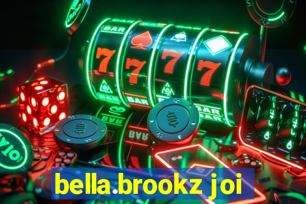 bella.brookz joi