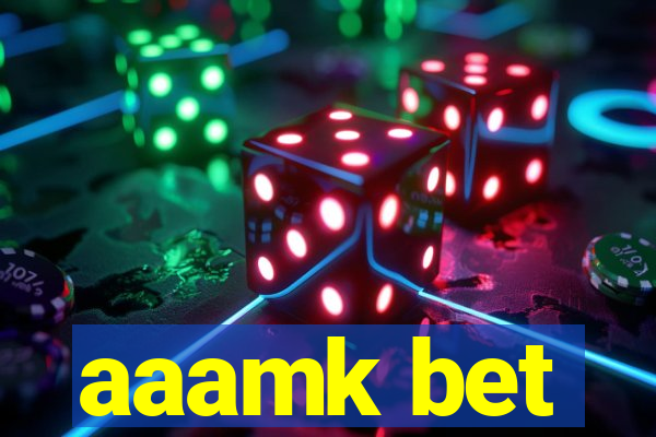 aaamk bet