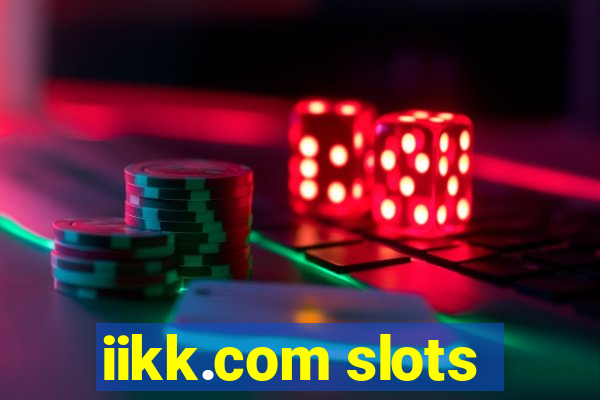 iikk.com slots