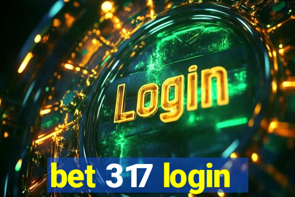 bet 317 login