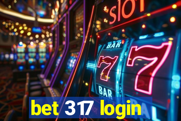 bet 317 login