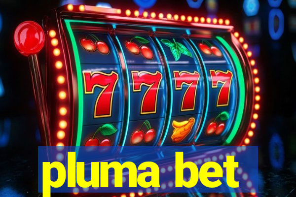 pluma bet