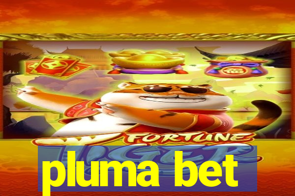 pluma bet