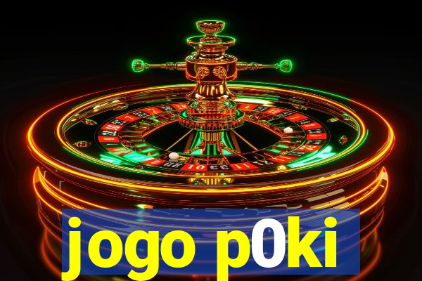 jogo p0ki