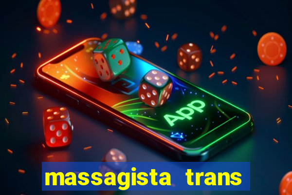 massagista trans sao paulo