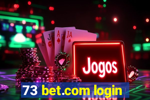 73 bet.com login