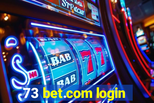 73 bet.com login