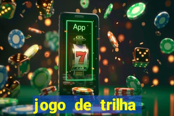 jogo de trilha para imprimir