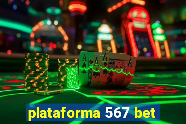 plataforma 567 bet