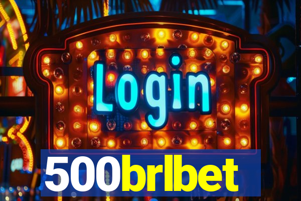 500brlbet