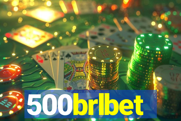 500brlbet