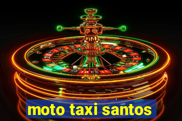 moto taxi santos