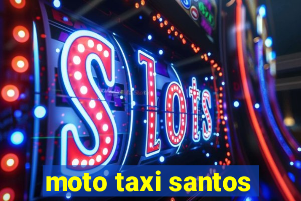 moto taxi santos