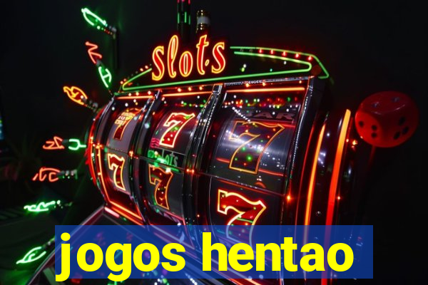 jogos hentao